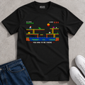 You Had to be There T-Shirt